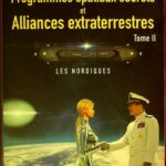 Programmes spatiaux secrets et Alliances extraterrestres - Tome II