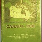 CANADA 1931 - Manuel Officiel des Conditions Présentes et des Progrès Récents