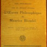 L'Oeuvre Philosophique de Maurice Blondel