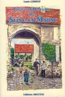 Précis histoire de Seine-et-Marne