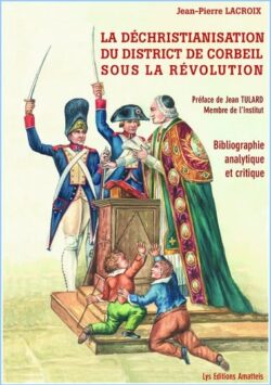 La déchristianisation sous la Révolution