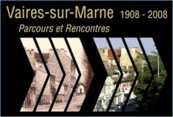 Vaires-sur-Marne 1908-2008