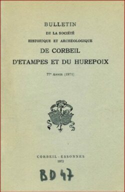 1971-N°41 - Bulletin Histoire Archéo CORBEIL, ETAMPES, HUREPOIX