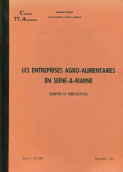 Les entreprises Agro-Alimentaires en Seine-et-Marne