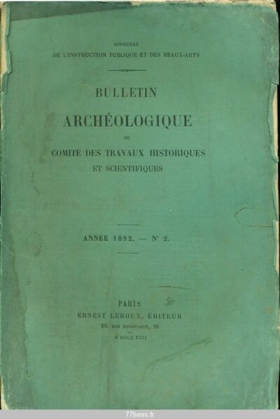 Bulletin Archéologique 1892