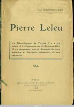 Pierre LELEU, - (Départements de l'Aisne et de Seine & Oise)