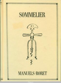 Manuel complet du SOMMELIER et du Marchand de Vins