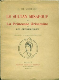 Le sultan Misapouf et la Princesse Grisemine