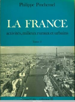 La France, Activités, milieux ruraux et urbains