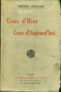 Ceux d'Hier / Ceux d'Aujourd'hui