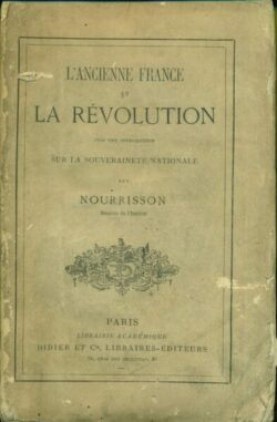 L' Ancienne France et la Révolution