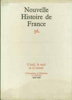 L'Occupation, la Résistance, la Libération - 1939/1946