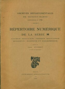 REPERTOIRE Numérique de la Série H - Archives Départementales de Seine-et-Marne