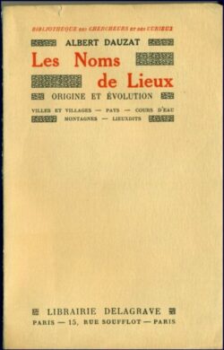 Les Noms de Lieux - Origine et Evolutions