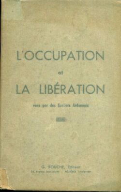 Ardennes-L'occupation et la libération