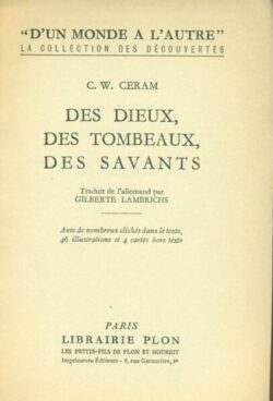 Des Dieux, des tombeaux, des savants