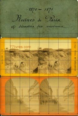 1870 - 1871 - Ruines de Paris et désastres des Environs