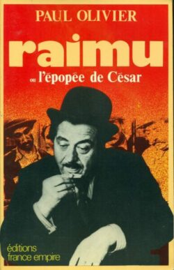 Raimu - L'épopée de César