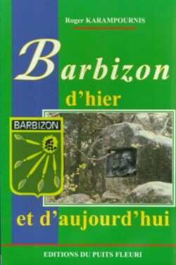 Barbizon d'hier et d'aujourd'hui