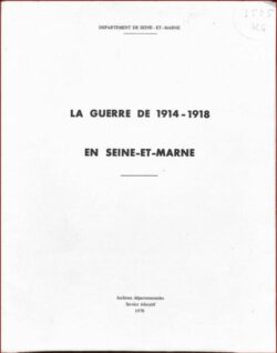 La guerre de 1914-1918 en Seine-et-marne