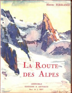 La ROUTE des ALPES Françaises