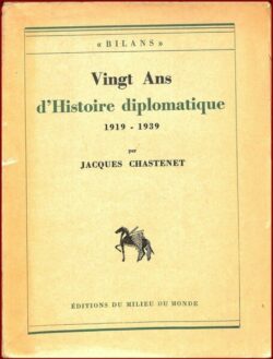 Vingt Ans d'Histoire Diplomatique - (1919-1939)