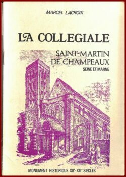 La Collégiale de Saint-Martin de CHAMPEAUX