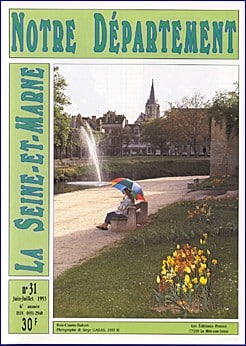 Notre Département - La Seine-et-Marne - n° 31 Juin 1993