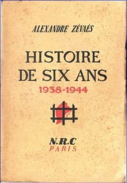 Histoire de Six Ans (1938-1944)