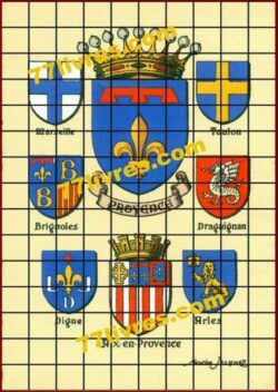 Blasons PROVENCE, Marseille, Brignoles, Digne, Toulon, Draguignan, Arles, Aix-en-Provence