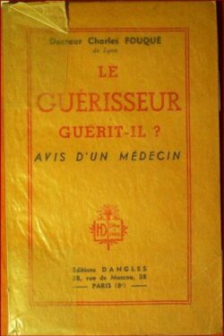 Le Guérisseur, Guérit-il ? - Avis d'un Médecin