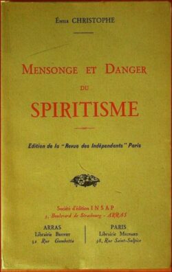 Mensonge et Danger du Spititisme