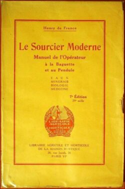 Le Sourcier Moderne - Manuel de l'Opérateur à la Baguette et au Pendule