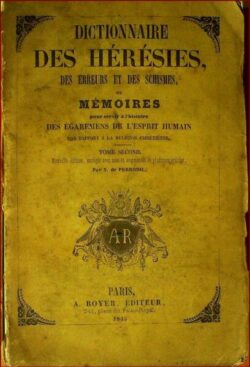 Dictionnaire des Hérésies, des Erreurs et des Schismes