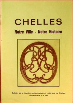 Chelles, Notre ville, notre histoire