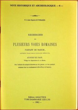 Recherches sur PLUSIEURS VOIES ROMAINES PARTANT DE NASIUM