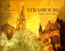 STRASBOURG, l'esprit d'une ville