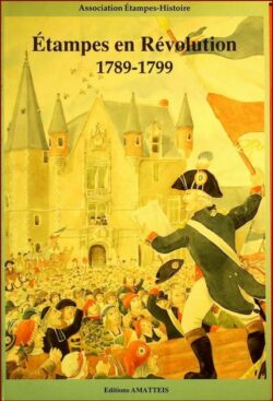 ETAMPES en REVOLUTION 1789-1799