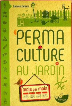 LA PERMACULTURE AU JARDIN