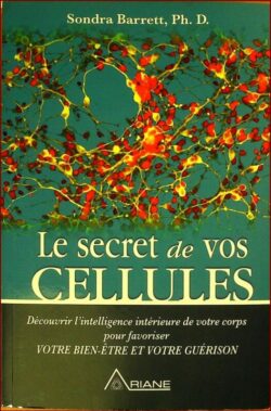 Le secret de vos cellules