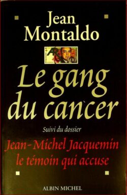 Le gang du cancer