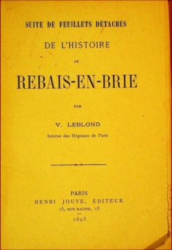 REBAIS-EN-BRIE suite de feuillets détachés de l'histoire