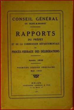 Conseil Général de Seine-et-Marne - 1932 rapport du Préfet