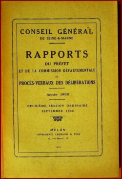 Conseil Général de Seine-et-Marne - 1932 rapport du Préfet