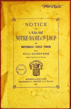 Notice sur l'église Notre-Dame et Saint-Loup de MONTEREAU-FAULT-YONNE