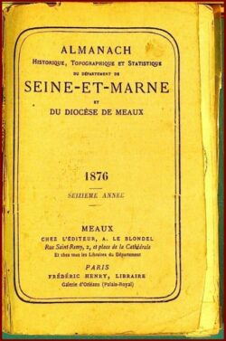 1876 - ALMANACH Historique de SEINE-ET-MARNE