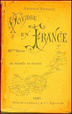 Voyage en France (de Vendée en Beauce)