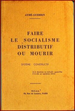 Faire le socialisme distributif ou mourir