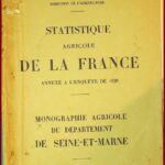 Stastistique Agricole de la France - Monographie du dept de Seine-et-Marne