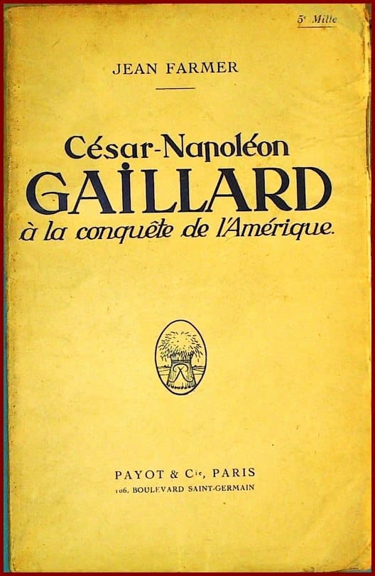 César-Napoléon Gaillard à la Conquête de l'Amérique